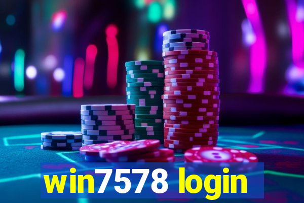 win7578 login